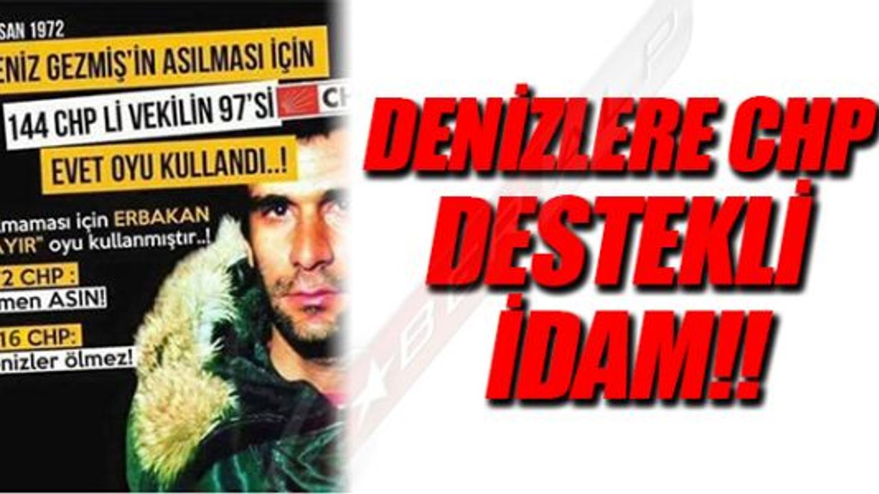 DENİZLERE CHP DESTEKLİ İDAM!!