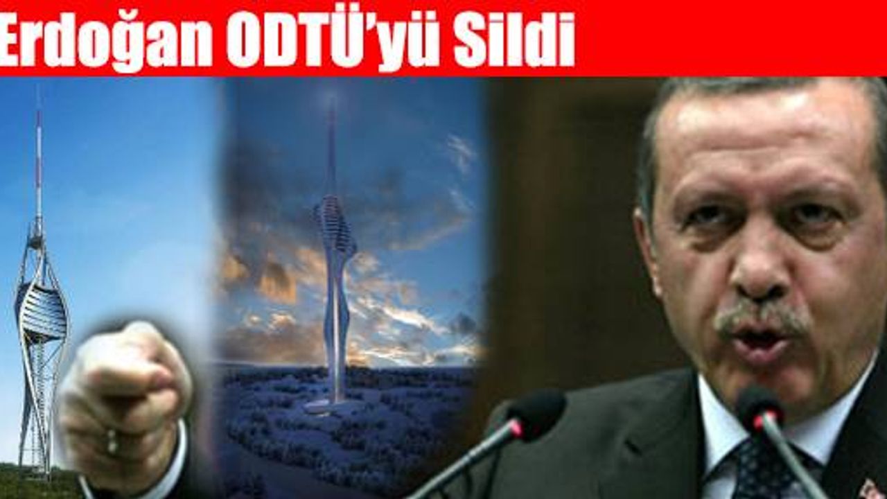 Erdoğan ODTÜ’yü çizdi