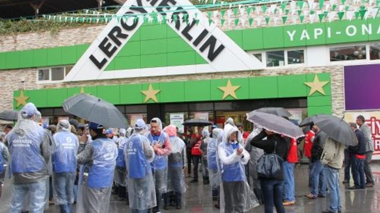 Fransız Leroy Merlin Yapı Market Bursa mağazası çalışanları grevde