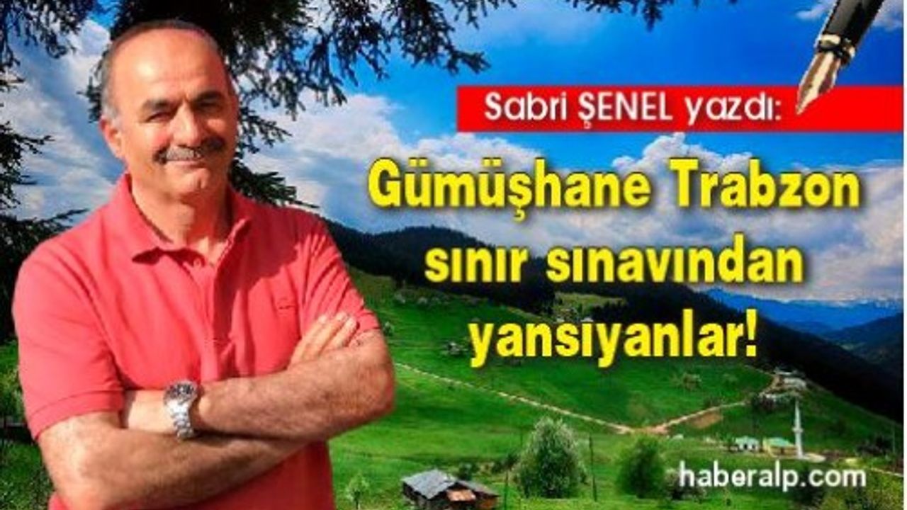 Gümüşhane Trabzon sınır sınavından yansıyanlar!