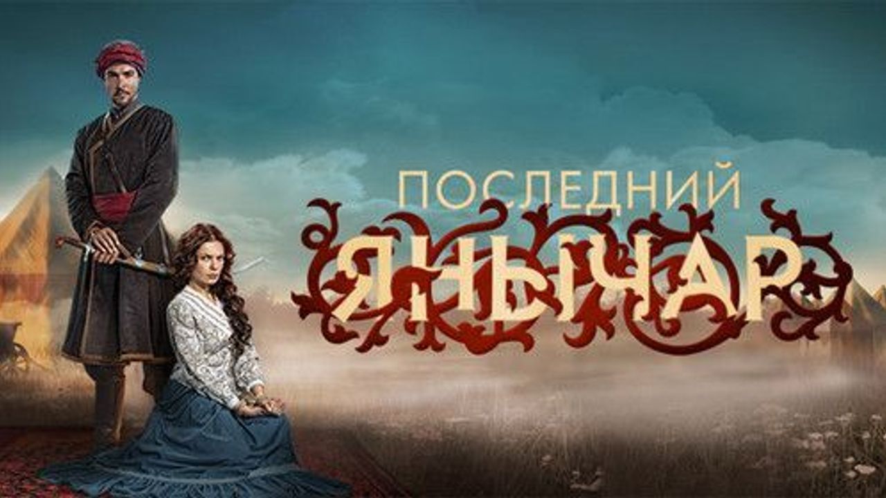 Rus televizyonunda Türk-Rus aşk dizisi “Son Yeniçeri” gösterime giriyor