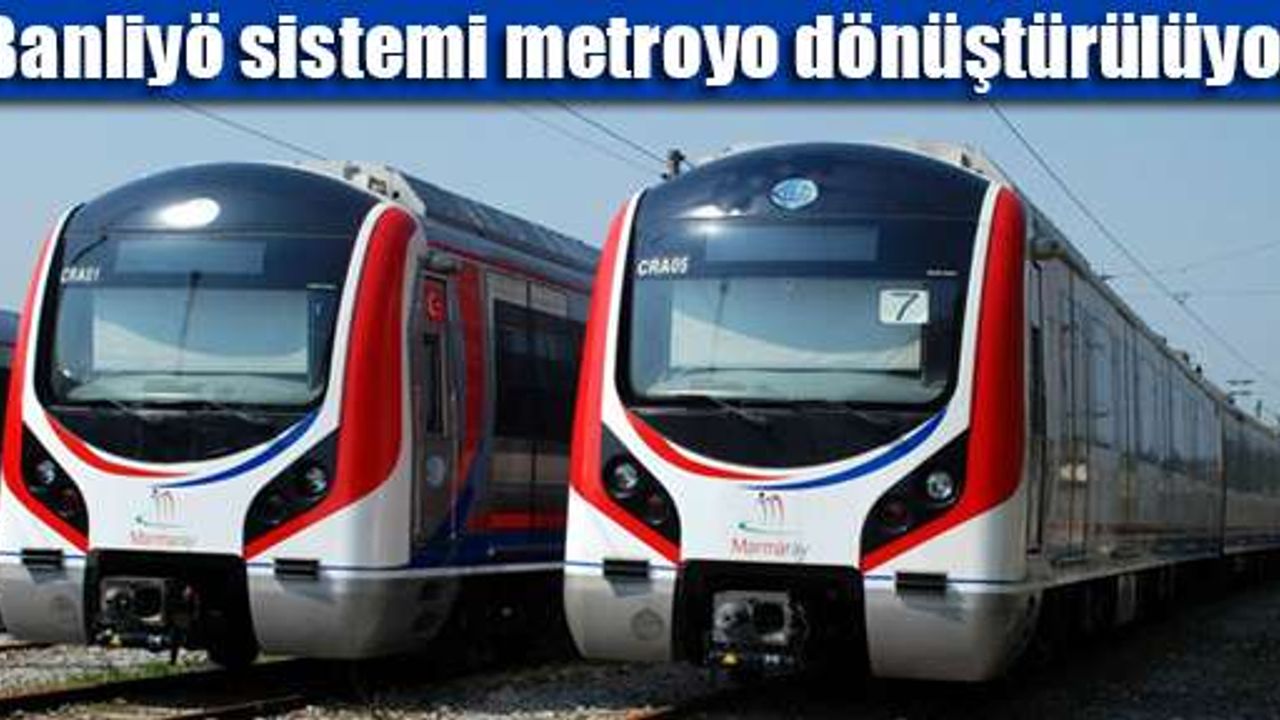 TCDD: İstanbul'un banliyö sistemi metroyo dönüştürülüyor