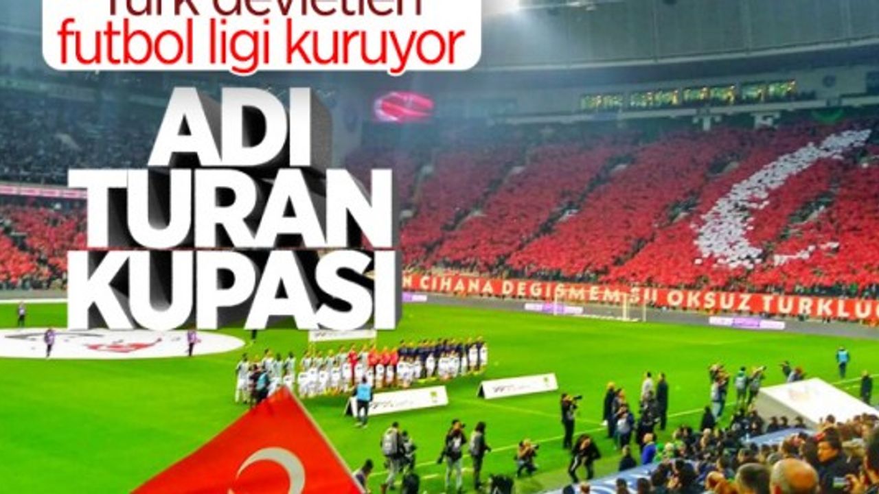 Türk takımları Turan Kupası'nda karşılaşacak