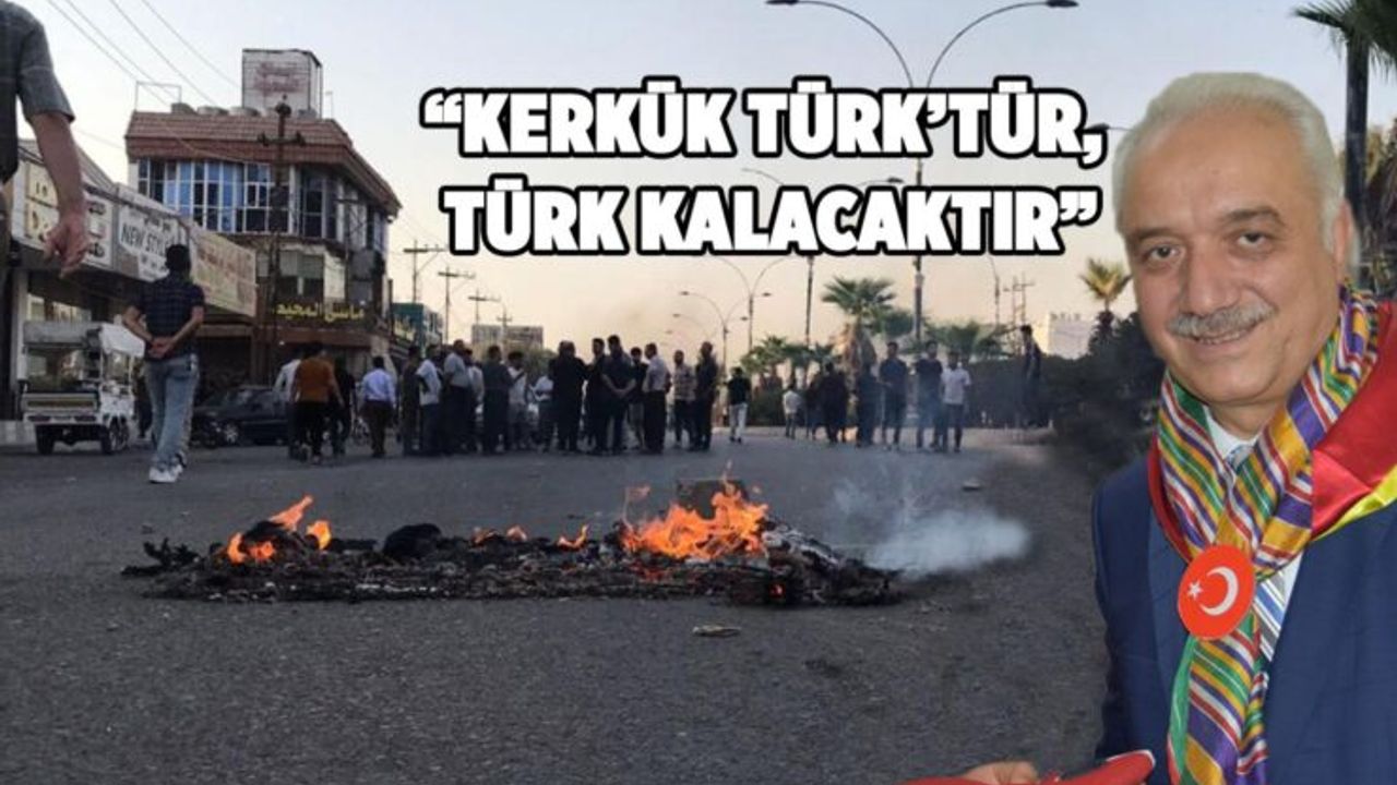 Yörük Türkmenlerden açıklama; “Kerkük Türk’tür Türk kalacaktır”