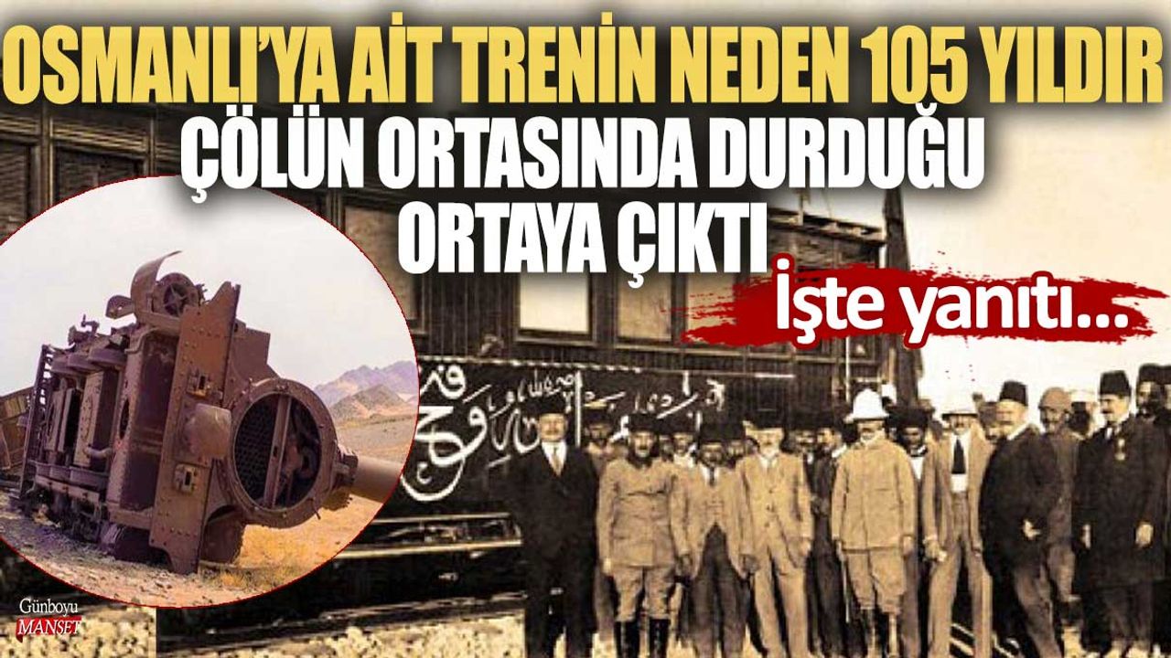 Araplar çölün ortasındaki Osmanlı trenini 105 yıldır neden kaldırmıyor? Arap hayranı Osmanlıcılar bunu biliyor musunuz?