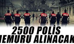 2500 POLİS MEMURU ALINACAK!