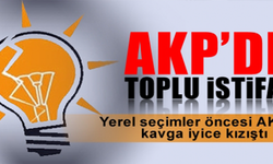 AKP'DE TOPLU İSTİFALAR DURMAK BİLMİYOR