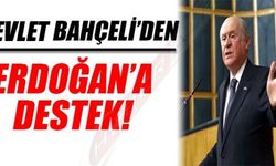 BAHÇELİ'DEN CUMHURBAŞKANI'NA DESTEK!