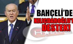 BAHÇELİ'DEN KILIÇDAROĞLU'NA DESTEK!