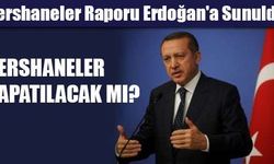 Dershaneler Raporu Başbakan Erdoğan'a Sunuldu