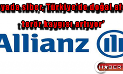 ’Dünyada siber, Türkiye’de doğal afet ve terör kaygısı artıyor’