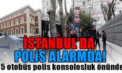 İSTANBUL'DA POLİS ALARMDA!