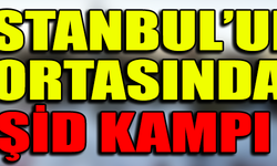 İSTANBUL'UN ORTASINDA IŞİD KAMPI !