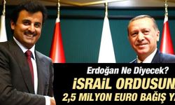 KATAR EMİRİ'NDEN İSRAİL'E 2,5 MİLYON EURO!
