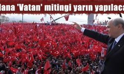 MHP Adana 'Vatan' mitingi yarın yapılacak