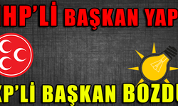 MHP'Lİ BAŞKAN YAPTI AKP'Lİ BAŞKAN BOZDU !