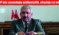 MHP'li Yalçın: MHP'nin savunduğu milliyetçilik, ırkçılığı ret eder