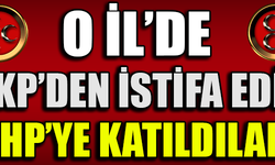 O İL'DE AKP'DEN İSTİFA EDİP MHP'YE KATILDILAR !