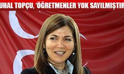 Zuhal Topçu, 'Öğretmenler neredeyse yok sayılmıştır'