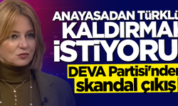 DEVA Partili isimden skandal sözler: Anayasa'dan Türklüğü çıkaracağız!