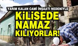 Gümüşhane'de yarım kalan cami inşaatı nedeniyle köy halkı kilisede namaz kılıyor