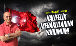 Halifelik meraklılarına yorumum!