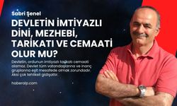 Devletin imtiyazlı dini, mezhebi, tarikatı ve cemaati olur mu?