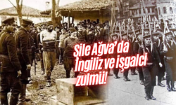 Ağva’da İngiliz ve işgalci zulmü!