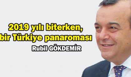 2019 yılı biterken, bir Türkiye panaroması