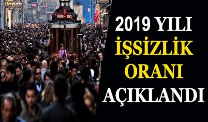 2019 yılı işsizlik oranı açıklandı!