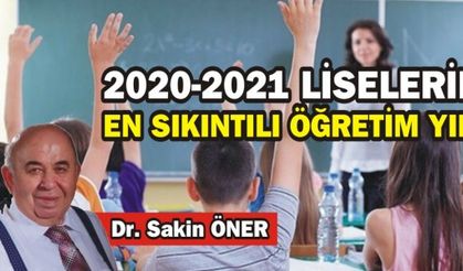 2020-2021 LİSELERİN EN SIKINTILI ÖĞRETİM YILI