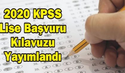 2020 KPSS Lise Başvuru  Kılavuzu Yayımlandı