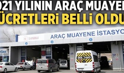 2021 yılının araç muayene ücretleri belli oldu