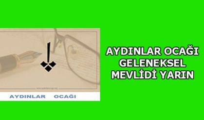 AYDINLAR OCAĞI GELENEKSEL MEVLİDİ 02 HAZİRAN'DA