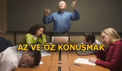 AZ VE ÖZ KONUŞMAK