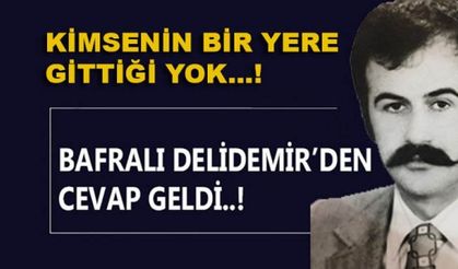 Bafralı Delidemir; Kimsenin Yavru Vatana Gittiği Yok