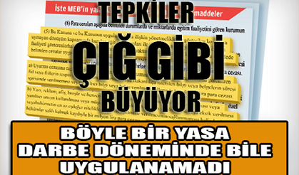 BÖYLE BİR YASA DARBE DÖNEMİNDE BİLE UYGULANAMADI