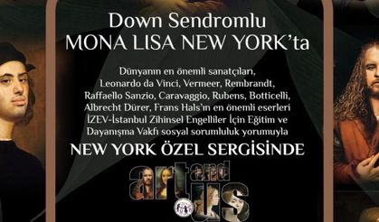 DOWN SENDROMLU MONA LISA  ‘’ENGELLİHAKLARI ’’ İÇİN NEW YORK’TA, 