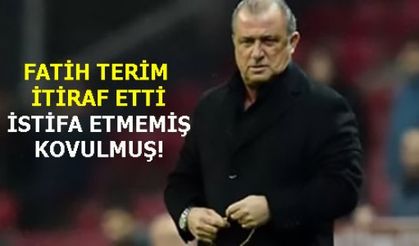 FATİH TERİM: İSTİFA ETMEDİM; GÖREVİME SON VERİLDİ.