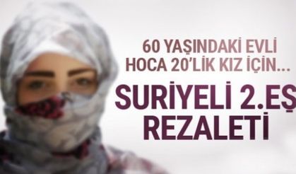 HOCA'NIN YAPTIĞINA BAK! 60 YAŞINDA AMA İKİNCİ EŞ OLARAK 20'LİK SURİYELİ KIZ ARIYOR