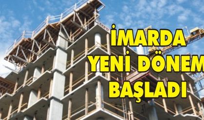 İmarda yeni dönem başladı