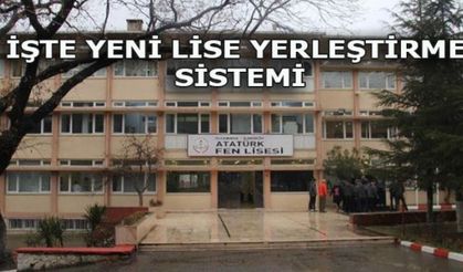 LİSEYE GİRİŞTE YAPILAN DEĞİŞİKLİKLER