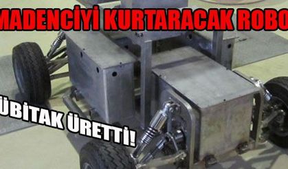 Madenciyi kurtaracak robot!