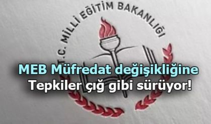MEB Müfredat Değişikliğine Tepkiler Çığ Gibi Sürüyor!