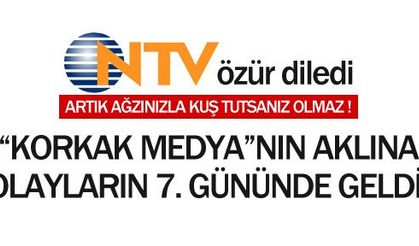NTV özür diledi: ''Hata yaptık !''