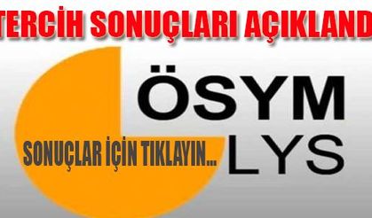 ÖSYM LYS tercih sonuçları açıklandı - LYS yerleştirme sonuçları için tıklayınız