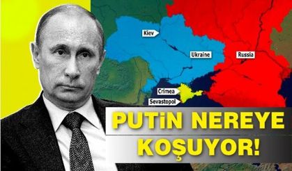 Putin nereye koşuyor! 