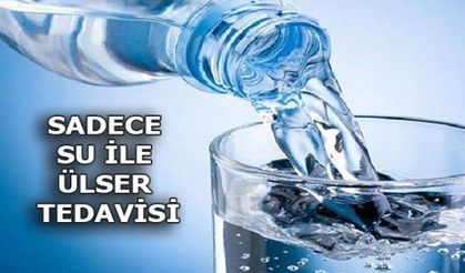SADECE SU İLE ÜLSER TEDAVİSİ