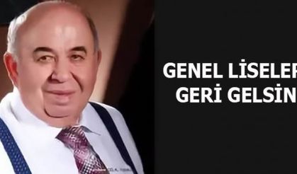 SAKİN ÖNER: GENEL LİSELER GERİ GELSİN