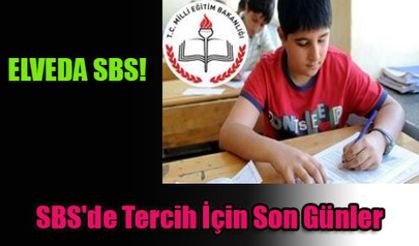 SBS'de tercih için son günler